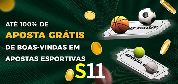 S11 Ate 100% de Aposta Gratis